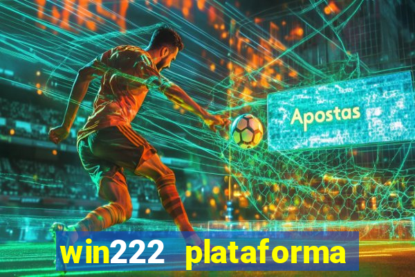 win222 plataforma de jogos